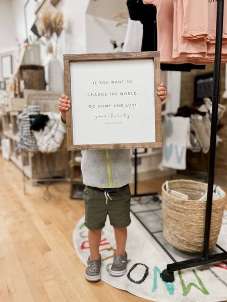 If You Want to Change the World | Mother's Day Gifts: White / Dark Walnut / 17x17" - Lulu Bella Boutique