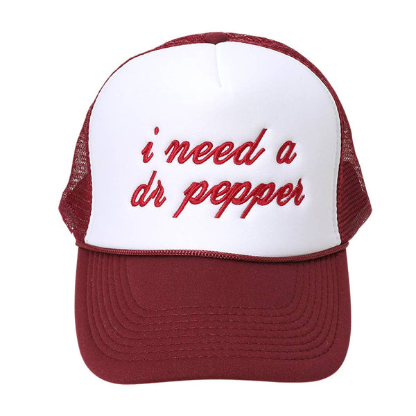 I NEED A DR PEPPER Message Embroidered Mesh Back Trucker Cap - Lulu Bella Boutique