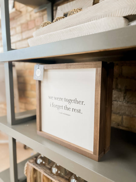 We Were Together I Forget the Rest | Valentine's Day Decor: White / 13x13" - Lulu Bella Boutique