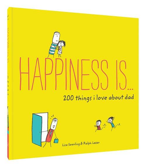 Happiness Is . . . 200 Things I Love About Dad - Lulu Bella Boutique