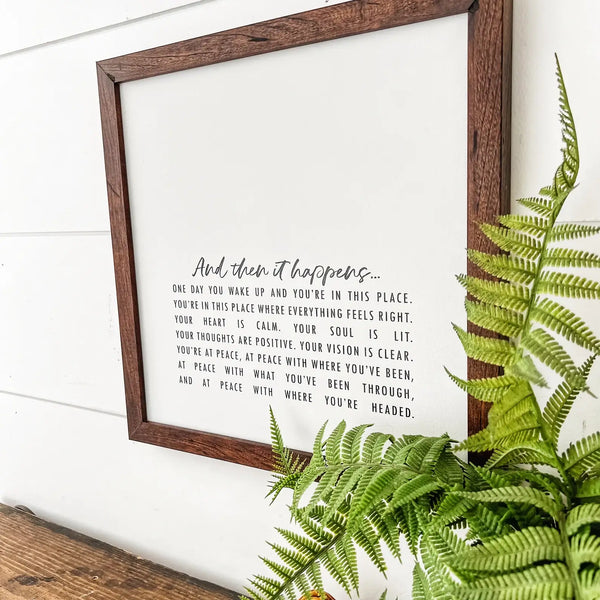 And Then It Happens Inspirational Quote Sign: 18x18 Inches