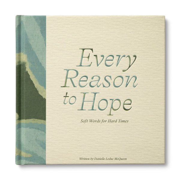 Every Reason to Hope Soft Words for Hard Times - Lulu Bella Boutique