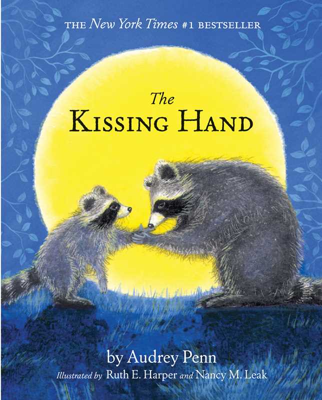 Kissing Hand by Audrey Penn: Hardcover; 32 pages / English