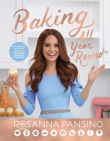 Baking All Year Round by Rosanna Pansino: Hardcover; 256 pages / English