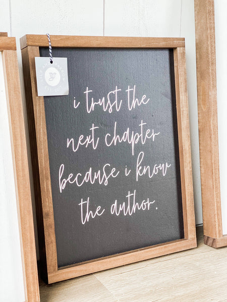 I Trust the Next Chapter Because I Know the Author: 8x12" / Black - Lulu Bella Boutique