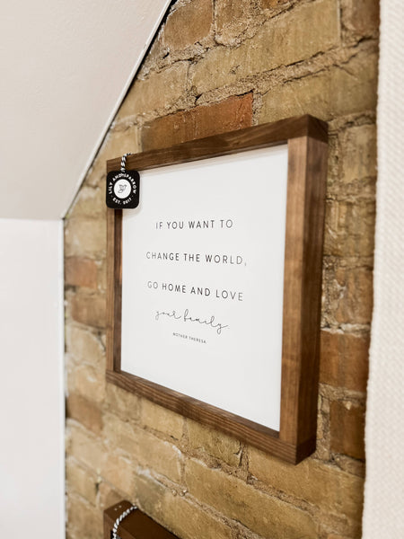If You Want to Change the World | Mother's Day Gifts: White / Dark Walnut / 17x17" - Lulu Bella Boutique