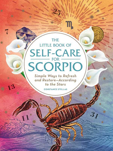 Little Book of Self-Care for Scorpio by Constance   Stellas: Hardcover; 160 pages / English