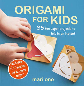 Origami for Kids by Mari Ono: Paperback; 128 pages / English