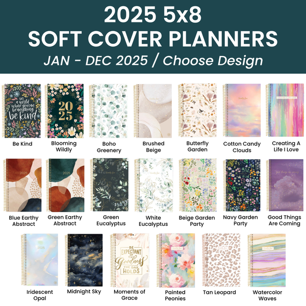 2025 Calendar 5x8 Soft Cover Planners - Choose Design: Be Kind