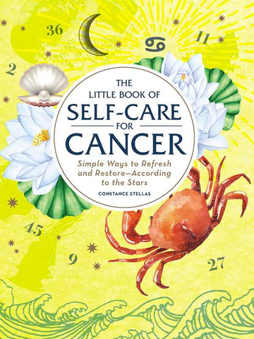 Little Book of Self-Care for Cancer by Constance   Stellas: Hardcover; 160 pages / English