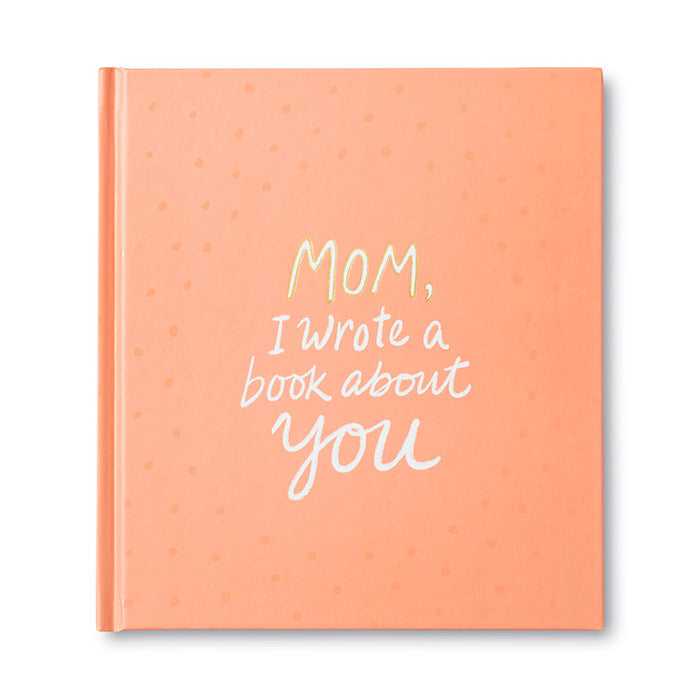 Mom, I Wrote a Book About You - Lulu Bella Boutique