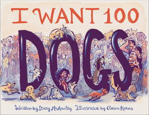 I Want 100 Dogs - Lulu Bella Boutique