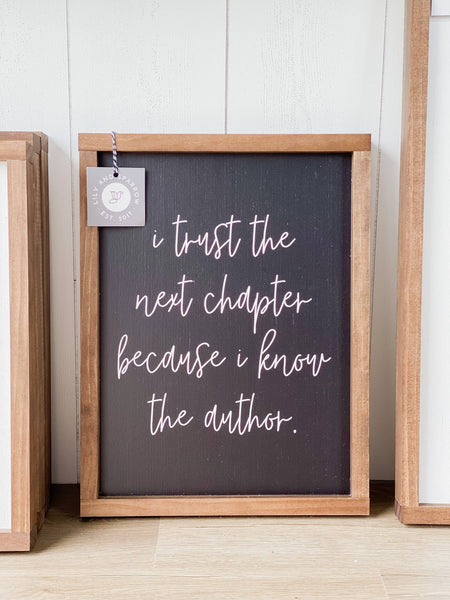 I Trust the Next Chapter Because I Know the Author: 8x12" / Black - Lulu Bella Boutique