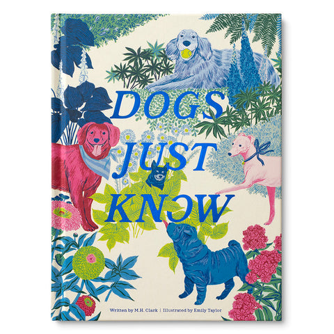 Dogs Just Know - Lulu Bella Boutique