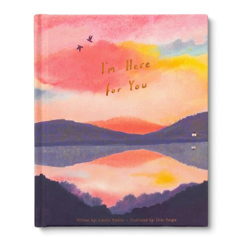 I’M HERE FOR YOU, An Encouragement Gift Book