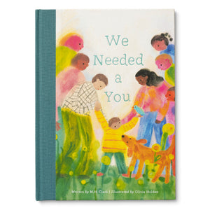 WE NEEDED A YOU, A Children’s Book to Celebrate How a Child Brightens the World