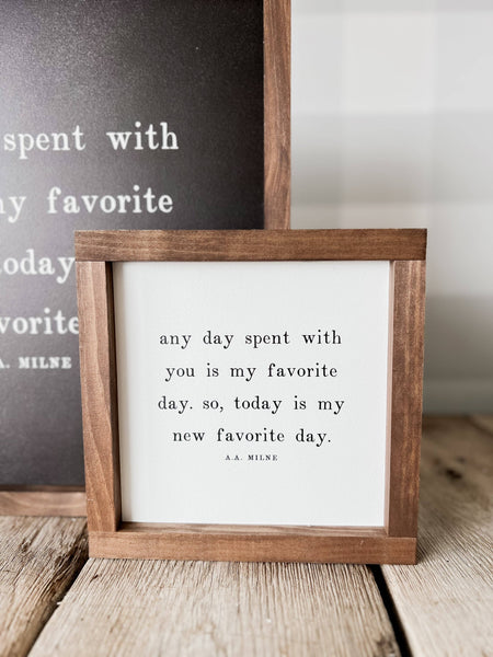 Any Day Spent With You Wood Sign | Valentine's Day Decor: 9x9" / Black