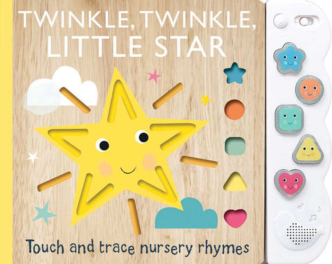 Touch and Trace Nursery Rhymes: Twinkle, Twinkle Little Star with 5-Buttton Light and Sound by Editors of Silver Dolphin Books: Board Books; 10 pages / English