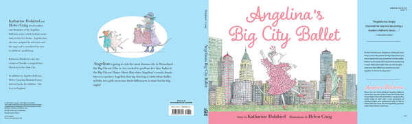 Angelina's Big City Ballet by Katharine Holabird: Hardcover; 32 pages / English