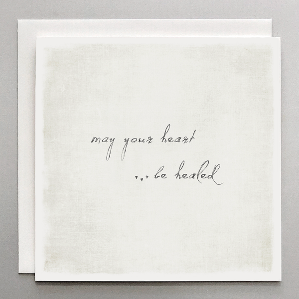 May Your Heart Be Healed Card - Sympathy Card - Lulu Bella Boutique