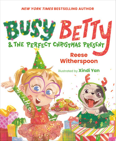 Busy Betty & the Perfect Christmas Present By Reese Witherspoon