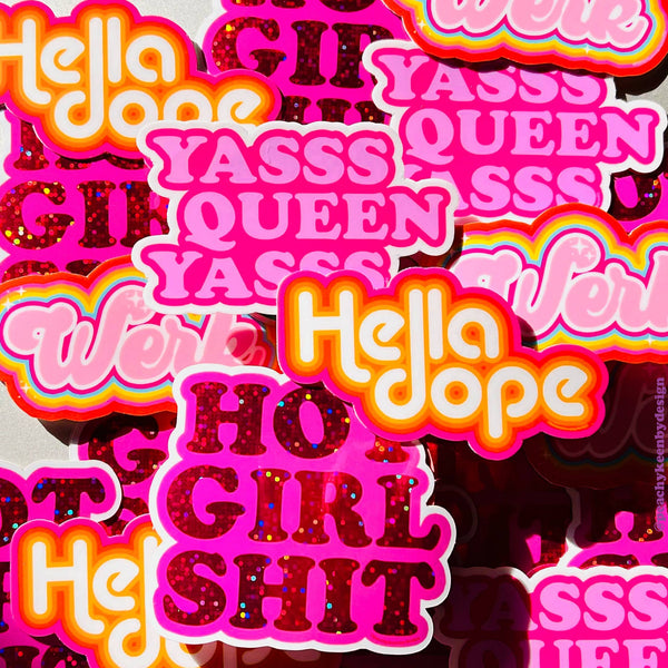 Yasss Queen Yasss  - Waterproof Vinyl Sticker