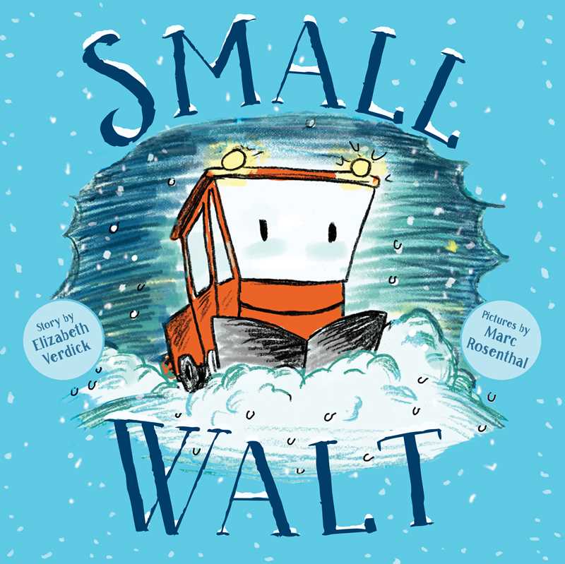 Small Walt by Elizabeth Verdick: Hardcover; 40 pages / English