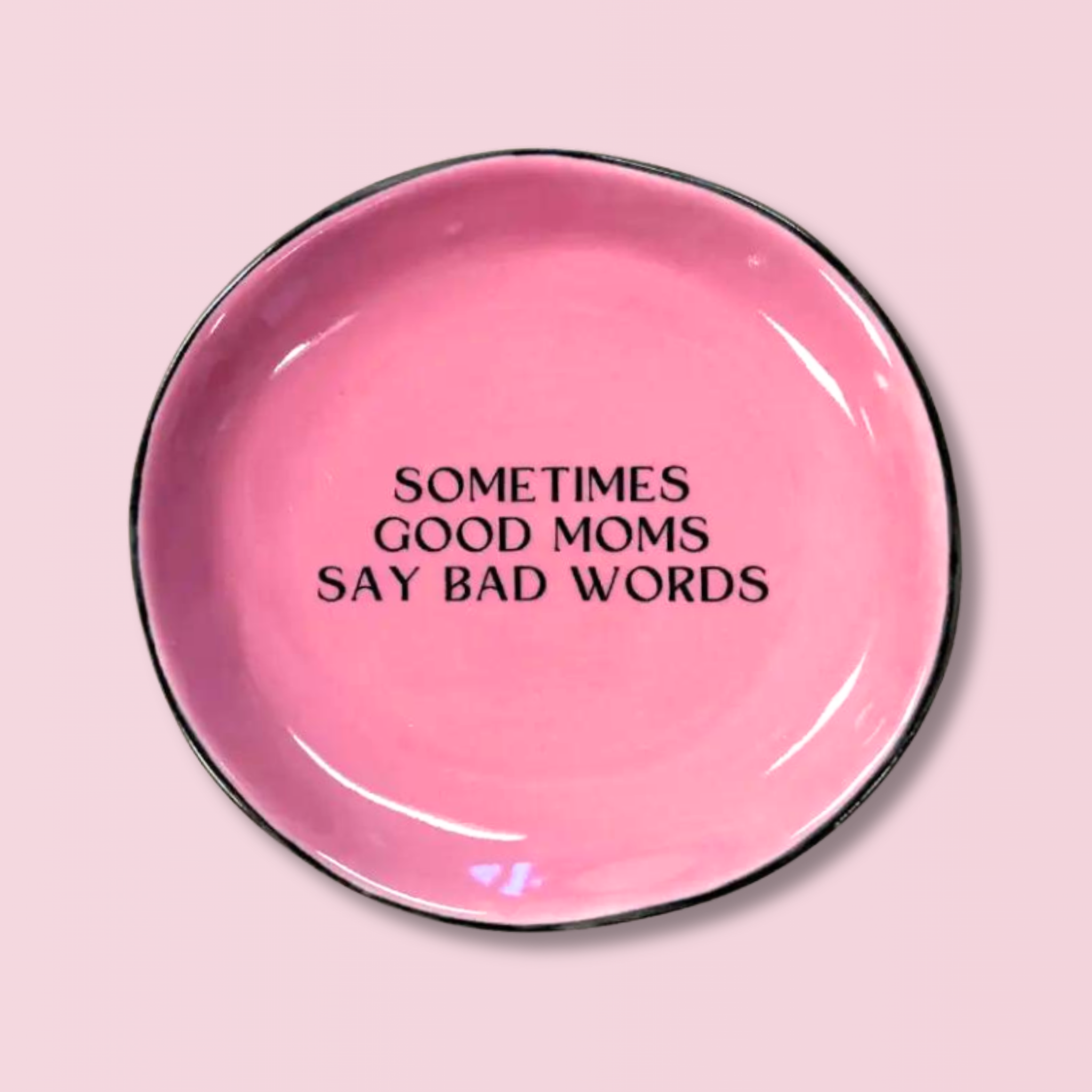Sometimes Good Moms - Round Trinket Tray - Lulu Bella Boutique