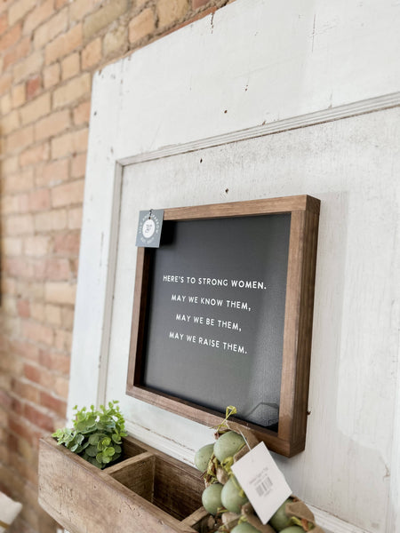 Here's to Strong Women | Mother's Day Gift, Wall Art: Black / Dark Walnut / 9x9" - Lulu Bella Boutique