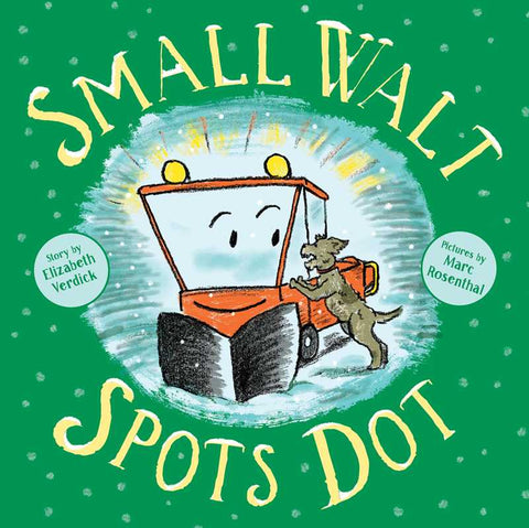 Small Walt Spots Dot by Elizabeth Verdick: Hardcover; 48 pages / English