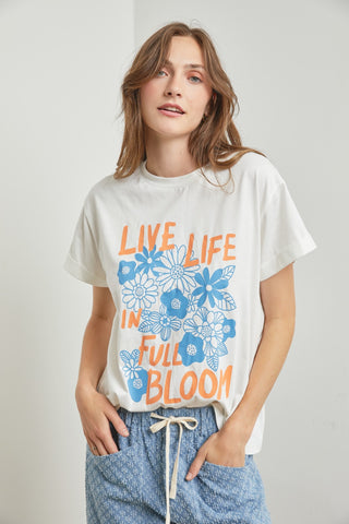 Live Life In Full Bloom Graphic Tee