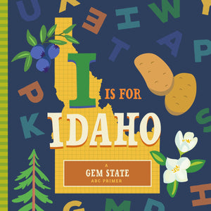 I is for Idaho