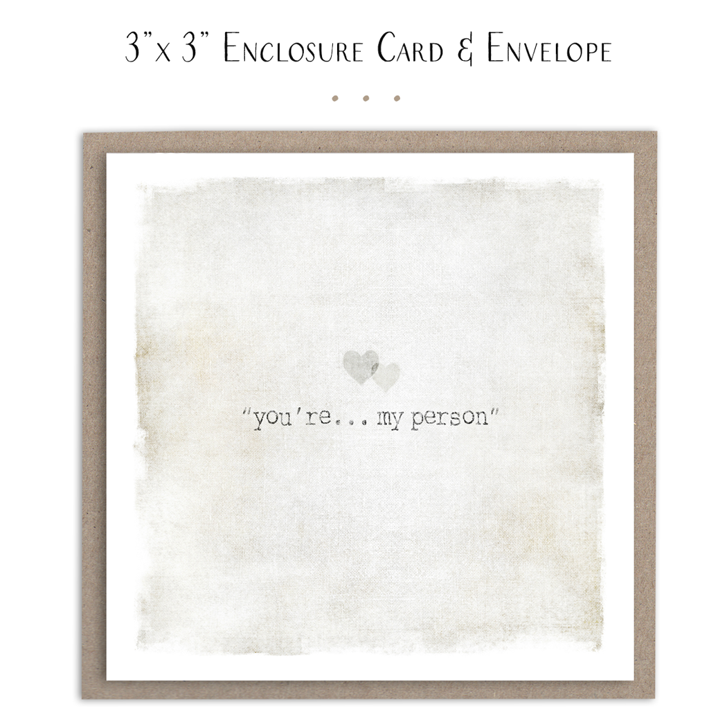 Susan Case Designs - You're My Person Mini Card