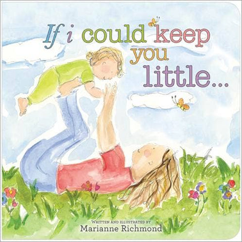 Sourcebooks - If I Could Keep You Little (BB-Padded) - Lulu Bella Boutique