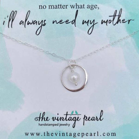The Vintage Pearl - I'll Always Need My Mother Necklace (sterling silver) - Lulu Bella Boutique